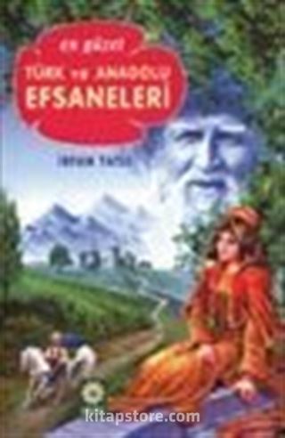 En Güzel Türk ve Anadolu Efsaneleri