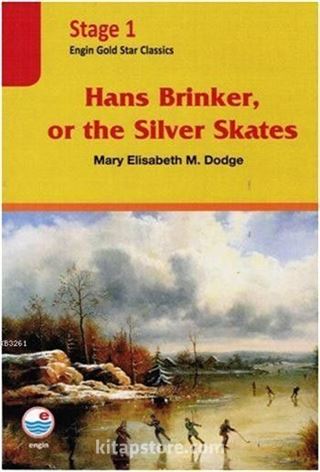 Hans Brinker, ot the Silver Skates / Stage 1