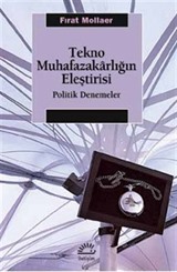 Tekno Muhafazakarlığın Eleştirisi