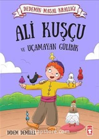 Ali Kuşçu ve Uçamayan Gülibik / Dedemin Masal Krallığı