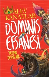 Dominis Efsanesi / Alev Kanatlar