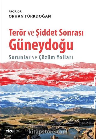 Terör ve Şiddet Sonrası Güneydoğu