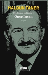 Devekuşuna Mektuplar 1 / Önce İnsan