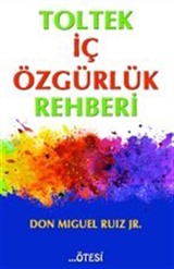 Toltek İç Özgürlük Rehberi