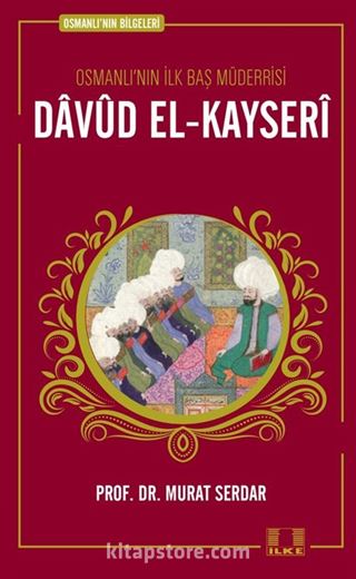 Davud el-Kayseri / Osmanlı'nın Bilgeleri 7