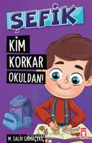 Kim Korkar Okuldan! / Şefik