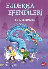 Ejderha Efendileri 3 / Su Ejderhası Şu