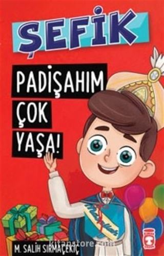 Padişahım Çok Yaşa! / Şefik