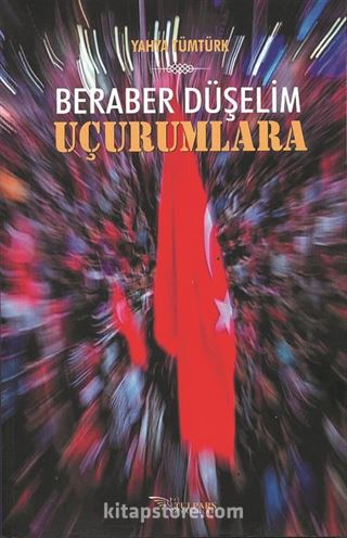 Beraber Düşelim Uçurumlara