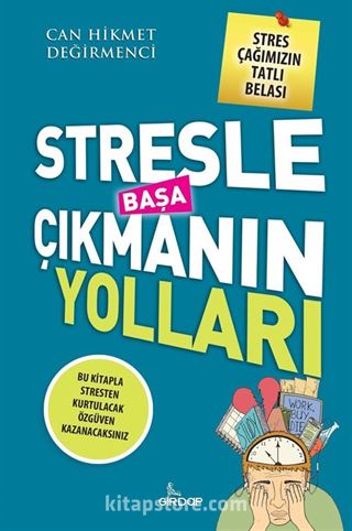 Stresle Başa Çıkmanın Yoları