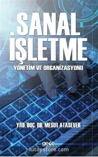 Sanal İşletme Yönetim ve Organizasyonu