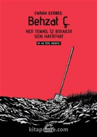 Behzat Ç. 10. Yıl Özel Baskı