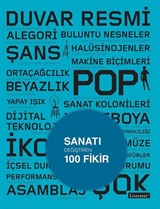 Sanatı Değiştiren 100 Fikir