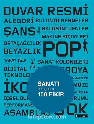 Sanatı Değiştiren 100 Fikir