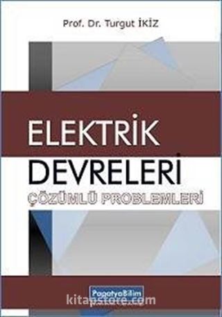 Elektrik Devreleri Çözümlü Problemler