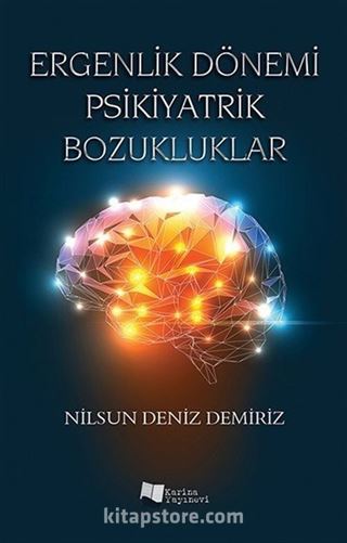 Ergenlik Dönemi Psikiyatrik Bozukluklar