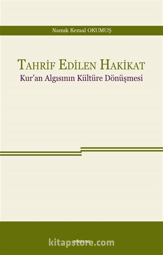 Tahrif Edilen Hakikat