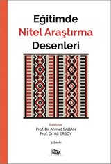 Eğitimde Nitel Araştırma Desenleri