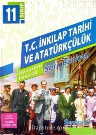 11. Sınıf T. C. İnkılap Tarihi ve Atatürkçülük Kazanım Hücreli Soru Bankası