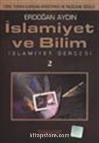 İslamiyet ve Bilim / İslamiyet Gerçeği 2