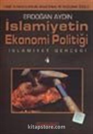 İslamiyetin Ekonomi Politiği / İslamiyet Gerçeği 4