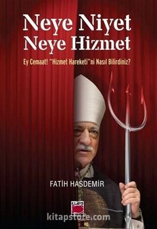 Neye Niyet Neye Hizmet