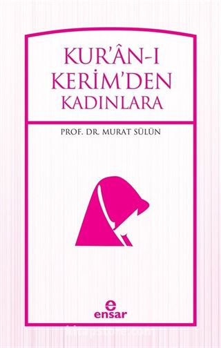 Kur'an-ı Kerim'den Kadınlara