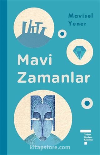 Mavi Zamanlar (Ciltli)