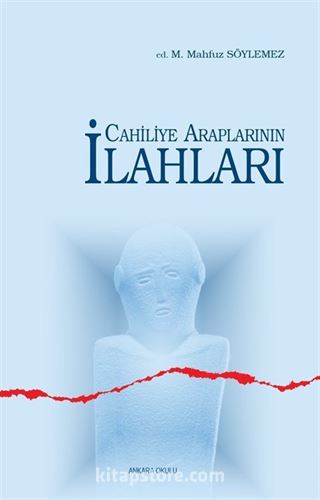 Cahiliye Araplarının İlahları