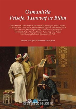 Osmanlı'da Felsefe, Tasavvuf ve Bilim