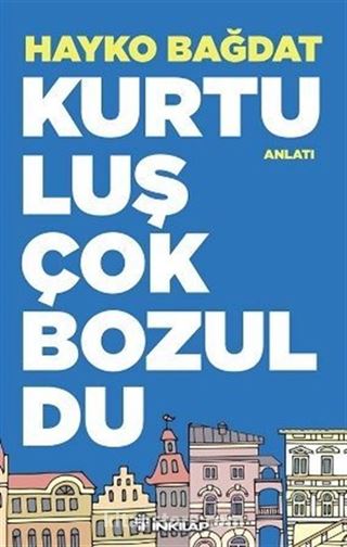 Kurtuluş Çok Bozuldu