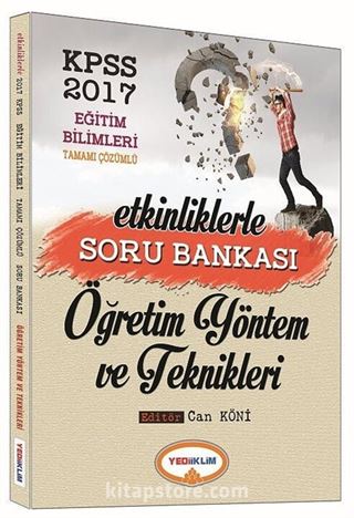 2017 KPSS Etkinliklerle Eğitim Bilimleri Öğretim Yöntem ve Teknikleri Tamamı Çözümlü Soru Bankası