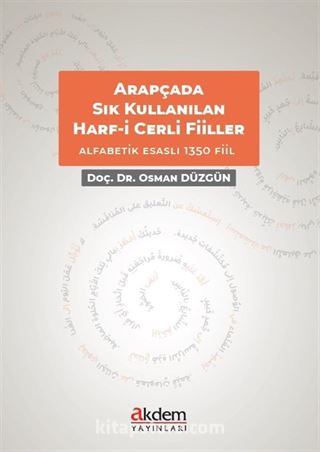 Arapçada Sıkça Kullanılan Harf-i Cerr'li (Deyimsel) Fiiller