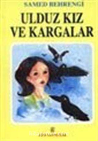 Ulduz Kız ve Kargaları