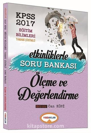 2017 KPSS Etkinliklerle Eğitim Bilimleri Ölçme ve Değerlendirme Tamamı Çözümlü Soru Bankası