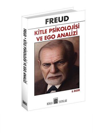 Kitle Psikolojisi ve Ego Analizi