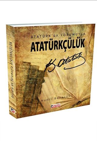 Atatürk'ün Yorumuyla Atatürkçülük