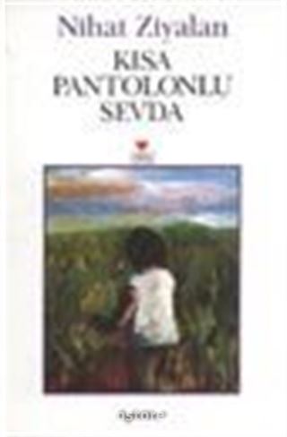 Kısa Pantolonlu Sevda