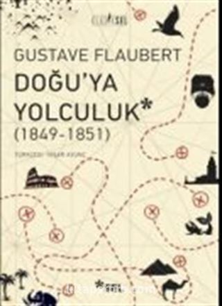 Doğu'ya Yolculuk (1849-1851)