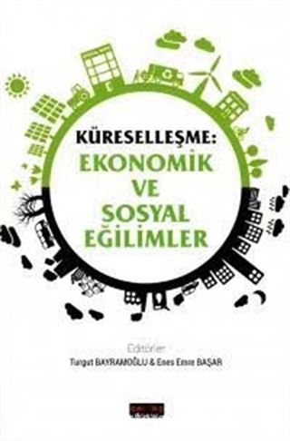 Küreselleşme: Ekonomik ve Sosyal Eğilimler