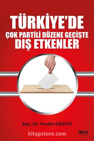 Türkiye'de Çok Partili Düzene Geçişte Dış Etkenler