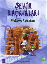 Makarna Fabrikası / Şehir Kaçkınları