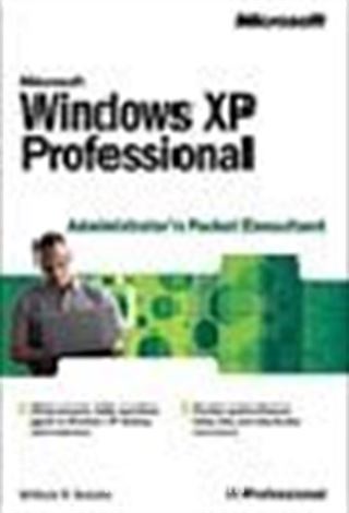 Microsoft Windows XP Professional Administrator's Pocket Consultant