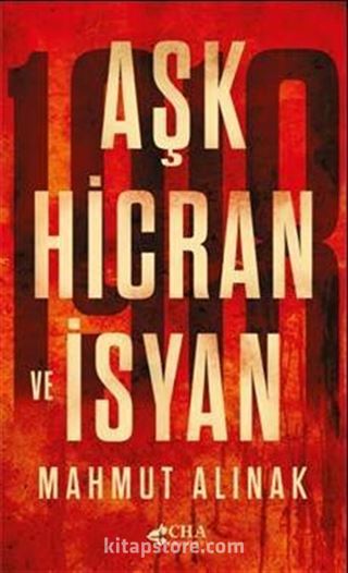 Aşk Hicran ve İsyan