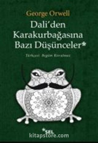 Dali'den Karakurbağasına Bazı Düşünceler