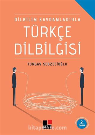 Dilbilim Kavramlarıyla Türkçe Dilbilgisi