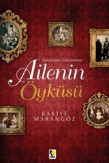 Geçmişten Günümüze Ailenin Öyküsü