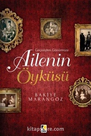 Geçmişten Günümüze Ailenin Öyküsü