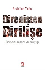 Direnişten Dirilişe