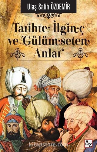 Tarihte İlginç ve Gülümseten Anlar